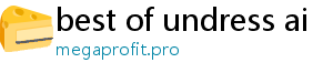 best of undress ai